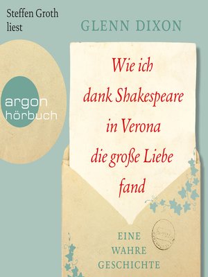 cover image of Wie ich dank Shakespeare in Verona die große Liebe fand--Eine wahre Geschichte